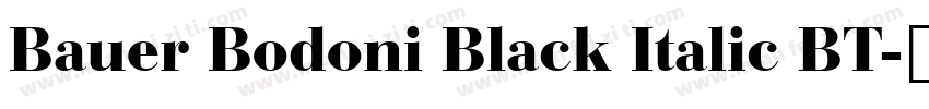 Bauer Bodoni Black Italic BT字体转换